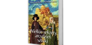 Książka Joanny Łenyk-Barszcz i Przemysława Barszcza pt. Wielkie sekrety arcydzieł sztuki