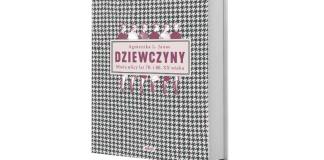 Polecana książka: Agnieszka L. Janas, Dziewczyny. Moda ulicy lat 70. i 80. XX wieku, Wydawnictwo Arkady