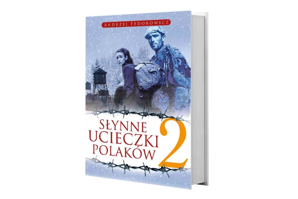 Andrzej Fedorowicz, Słynne ucieczki Polaków 2, Wydawnictwo Fronda