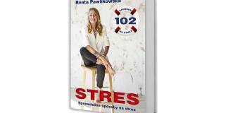 Beata Pawlikowska, Stres. Sprawdzone sposoby na stres. Edipresse Książki