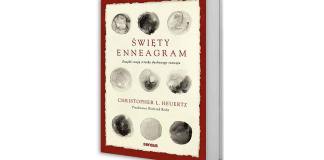 Christopher L. Heuertz, Święty Eneagram. Znajdź swoją ścieżkę duchowego rozwoju. Wydawnictwo Sensus