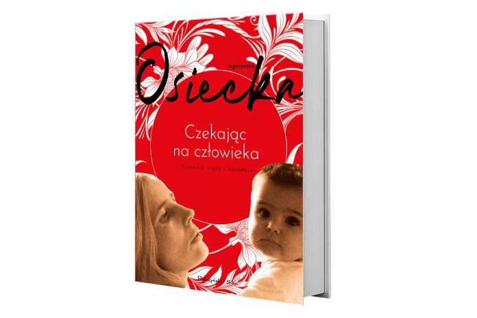 Agnieszka Osiecka, Czekając na człowieka, Prószyński i S‑ka